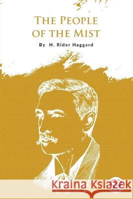 The People of the Mist H. Rider Haggard 9789356566729 Double 9 Booksllp - książka