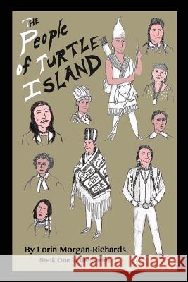 The People of Turtle Island: Book One in the Series Lorin Morgan-Richards Lorin Morgan-Richards 9780997319330 Raven Above Press - książka