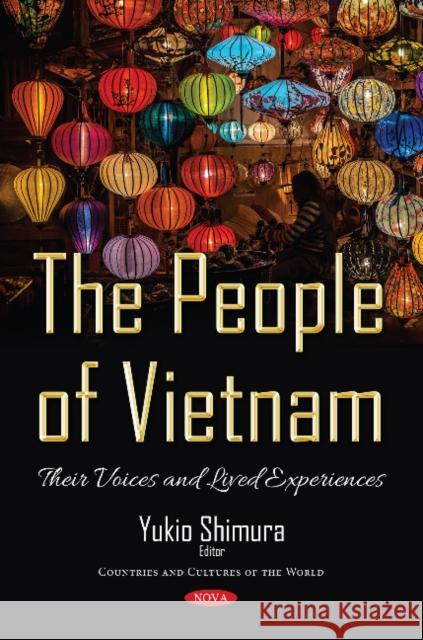 The People of Vietnam: Their Voices and Lived Experiences Yukio Shimura 9781536129151 Nova Science Publishers Inc - książka