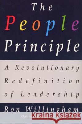 The People Principle: A Revolutionary Redefinition of Leadership Ron Willingham Willingham 9780312244903 St. Martin's Press - książka