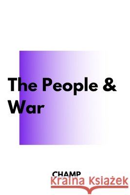 The People & War Champion Muthle 9798704335337 Independently Published - książka