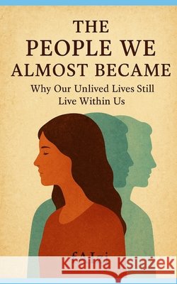The People We Almost Became Faizi, Faizi 9798275290455 Independently Published - książka