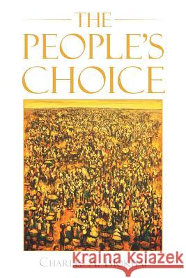 The People's Choice Dr Charles Imokhai 9781504936804 Authorhouse - książka