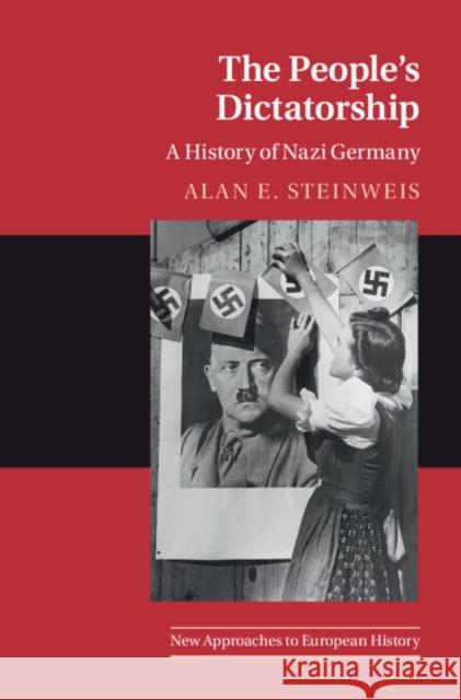 The People's Dictatorship Alan E. (University of Vermont) Steinweis 9781107012363 Cambridge University Press - książka