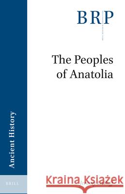 The Peoples of Anatolia Jeremy Labuff 9789004519503 Brill - książka