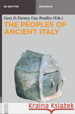 The Peoples of Ancient Italy Gary D. Farney, Guy Bradley 9781614515203 De Gruyter - książka