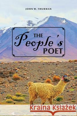 The People's Poet John W Thurman 9781669809845 Xlibris Us - książka