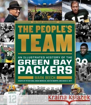 The People's Team: An Illustrated History of the Green Bay Packers Mark Beech 9781328460134 Houghton Mifflin - książka