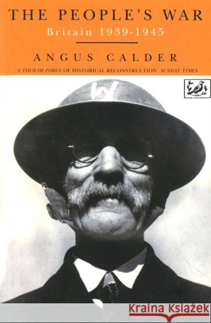 The People's War: Britain 1939-1945 Angus Calder 9780712652841  - książka