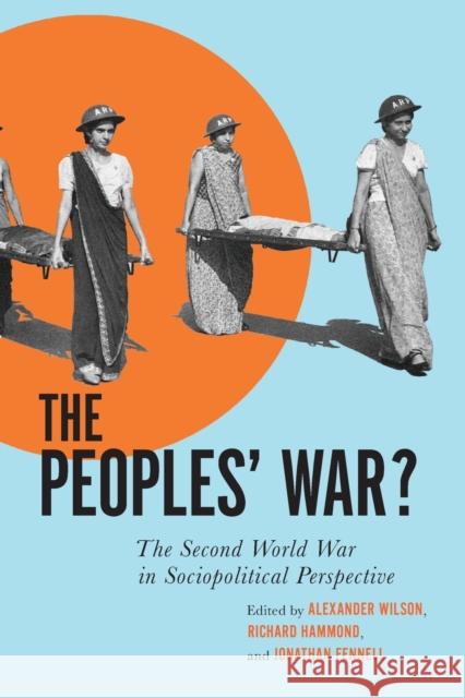 The Peoples’ War?: The Second World War in Sociopolitical Perspective  9780228014713 McGill-Queen's University Press - książka