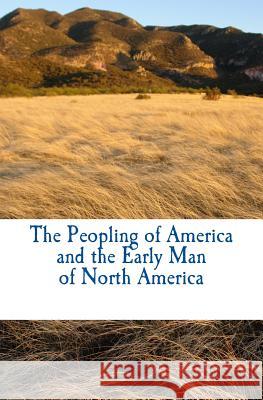 The Peopling of America and the Early Man of North America J-L a. D Otto Kuntze Augustus R. Grote 9781530070428 Createspace Independent Publishing Platform - książka