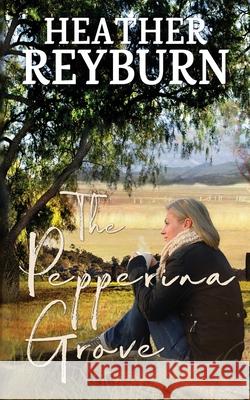 The Pepperina Grove Heather Reyburn 9780645123432 Heather Reyburn - książka