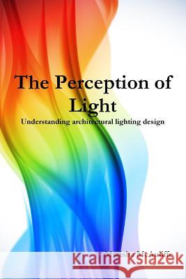 The Perception of Light Marisha McAuliffe 9781329746817 Lulu.com - książka