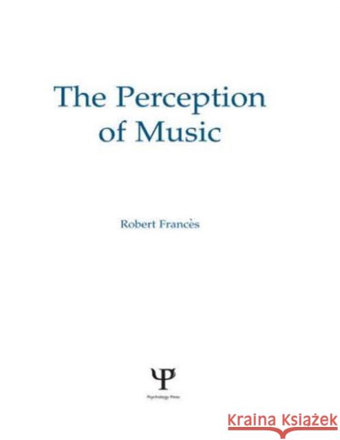 The Perception of Music Robert Frances W. Jay Dowling Robert Frances 9780898596885 Taylor & Francis - książka