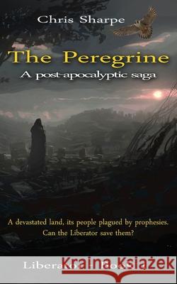 The Peregrine: The Peregrine Chris Sharpe 9781838426514 Futurusbooks.Co.UK - książka