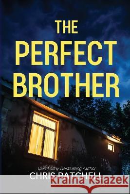 The Perfect Brother Chris Patchell   9781733545242 Chris Patchell Ink - książka