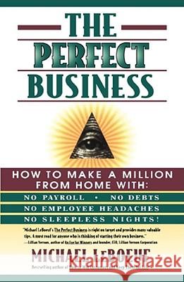 The Perfect Business Michael LeBoeuf Micheal L Lebouef 9780684833453 Fireside Books - książka