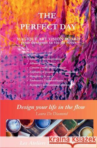 THE PERFECT DAY MAGIQUE ART VISION BOARD De Diamond , Laura 9789403710822 Bookmundo - książka
