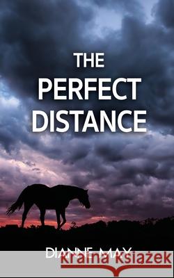 The Perfect Distance Dianne May 9781509238903 Wild Rose Press - książka