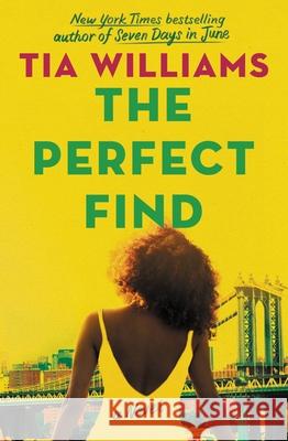 The Perfect Find Tia Williams 9781538709245 Grand Central Publishing - książka