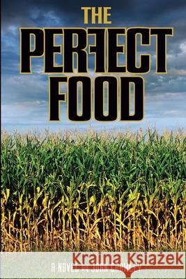 The Perfect Food John Crawley 9781312479661 Lulu.com - książka