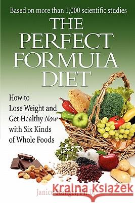 The Perfect Formula Diet Janice Stanger 9780984106738 Perfect Planet Solutions - książka