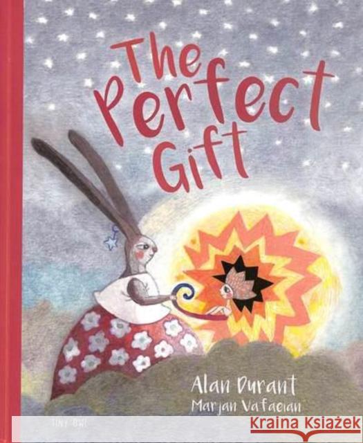 The Perfect Gift Alan Durant 9781910328866 Tiny Owl Publishing Ltd - książka