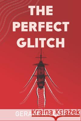 The Perfect Glitch Gerald a. Loeb 9781726803083 Independently Published - książka
