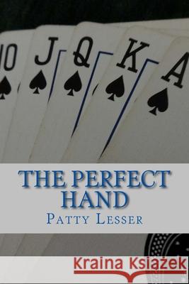 The Perfect Hand Patty Lesser 9781517482909 Createspace Independent Publishing Platform - książka