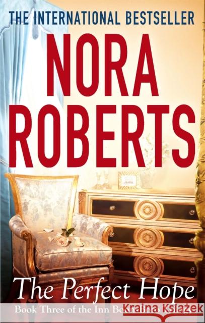 The Perfect Hope: Number 3 in series Nora Roberts 9780749955717 LITTLE, BROWN BOOK GROUP - książka