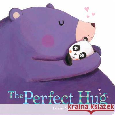 The Perfect Hug Joanna Walsh Judi Abbot 9781481445528 Little Simon - książka