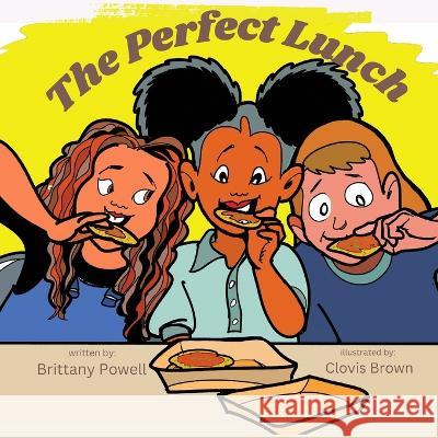 The Perfect Lunch Clovis Brown Brittany C Powell  9798987529300 Bcp Consulting LLC - książka