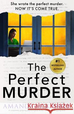 The Perfect Murder: A Completely Gripping Psychological Thriller with a Jaw-Dropping Twist Amanda McKinney 9781837002269 Storm Publishing - książka