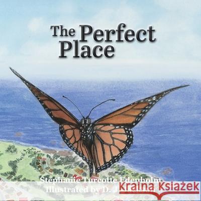 The Perfect Place Stephanie Turcotte Edenholm Daniel Jackson Valerie Haff 9781087881478 Stephanie Turcotte Edenholm - książka