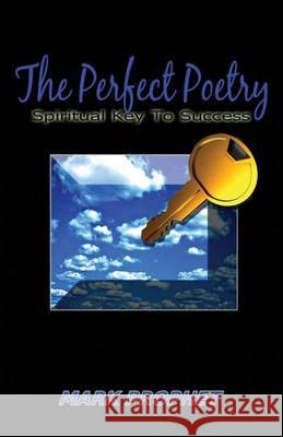 The Perfect Poetry Mark Prophet 9781628710175 Xulon Press - książka