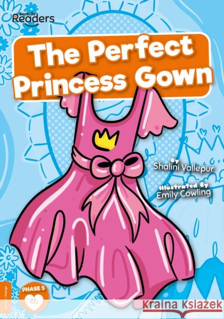 The Perfect Princess Gown Shalini, English BA Hons, Modern Literature MA, Waddington MA Prize Vallepur 9781839273032 BookLife Publishing - książka