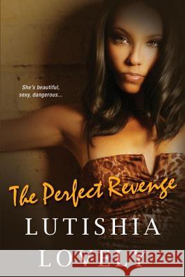 The Perfect Revenge Lutishia Lovely Lutishia Loveley 9781617735004 Dafina Books - książka