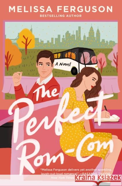 The Perfect Rom-Com: A Romance Novel for Book Lovers Melissa Ferguson 9780840716880 Thomas Nelson - książka