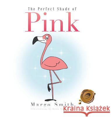 The Perfect Shade of Pink Margo Smith 9781490779966 Trafford Publishing - książka