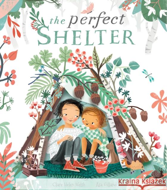 The Perfect Shelter Clare Helen Welsh 9781788815796 Little Tiger Press Group - książka