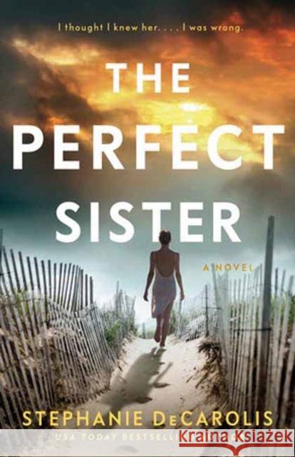 The Perfect Sister: A Novel Stephanie DeCarolis 9780593726013 Random House USA Inc - książka