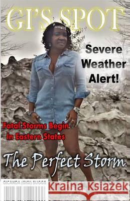 The Perfect Storm MS Gicanda Gigi Suggs 9780692836965 Gicanda (Gigi) Suggs - książka