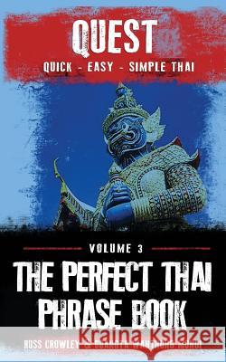 The Perfect Thai Phrasebook MR Russ Crowley Mrs Duangta Wanthong Mondi 9781496095770 Createspace - książka