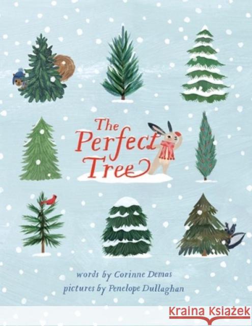 The Perfect Tree Corinne Demas Penelope Dullaghan 9781951836429 Cameron Kids - książka