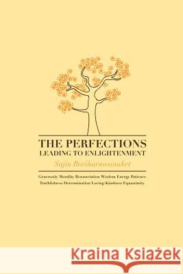The Perfections Sujin Boriharnwanaket, Nina Van Gorkom 9781897633236 Zolag - książka