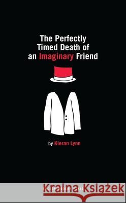 The Perfectly Timed Death of an Imaginary Friend  9781786825735 Oberon Books - książka