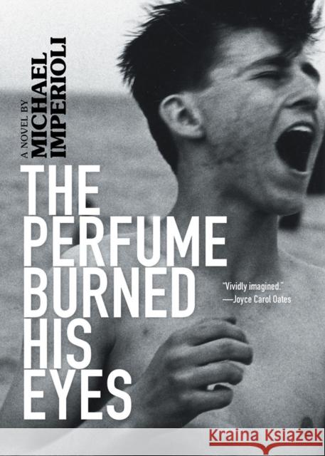 The Perfume Burned His Eyes Michael Imperioli 9781636140698 Akashic Books - książka