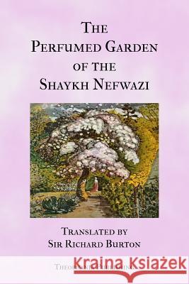 The Perfumed Garden Shaykh Nefwazi 9781475257670 Createspace - książka