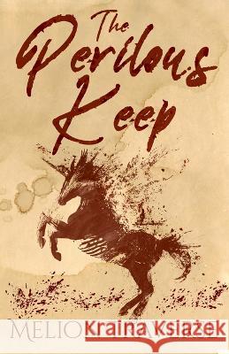 The Perilous Keep Melion Traverse   9781644771556 Authors 4 Authors Publishing Cooperative - książka