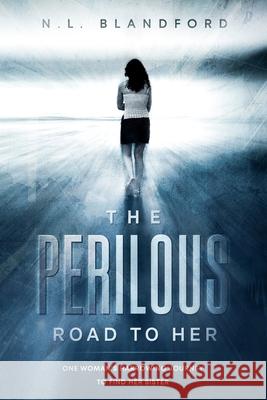 The Perilous Road To Her N. L. Blandford 9781777660123 Natasha Backs - książka